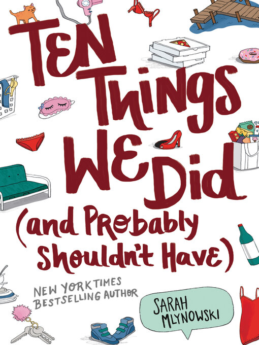 Title details for Ten Things We Did (and Probably Shouldn't Have) by Sarah Mlynowski - Available